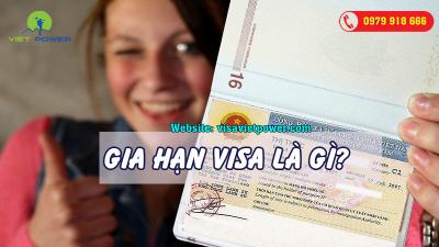 Gia hạn visa là gì?